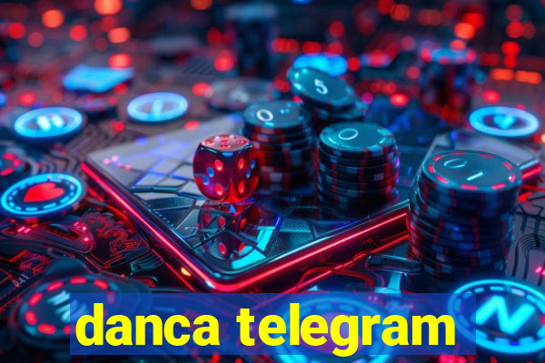 danca telegram